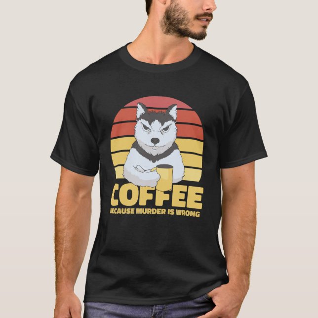 Coffee Quote Coffee  Cappuccino I Love Coffee T-Shirt (Vorderseite)