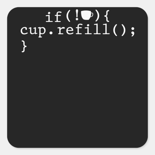 Coffee Refill Software Engineer für intelligente C Quadratischer Aufkleber (Vorderseite)