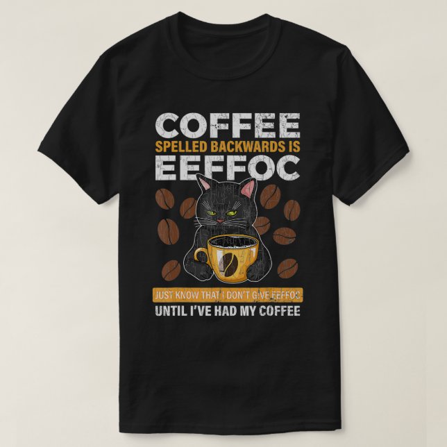 Coffee Spelled Backwards is Eeffoc Apparel Funny C T-Shirt (Design vorne)