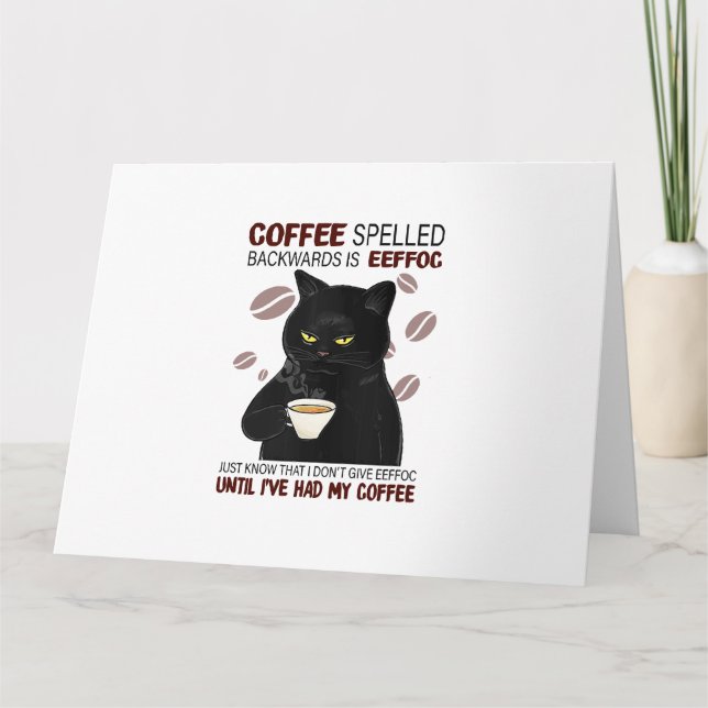 Coffee Spelled Backwards Is Eeffoc Just Know That  Karte (Vorderseite)