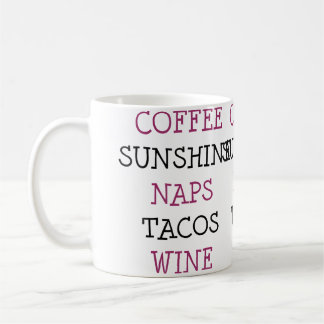 Coffee Sunshine Naps Tacos Wine Kaffeetasse