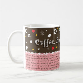 Coffee: Sweet Emotion Kaffeetasse