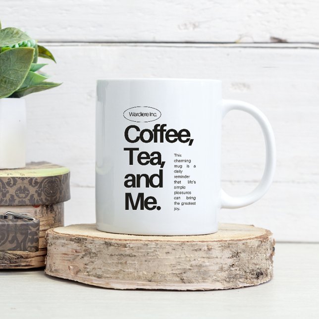 Coffee, Tea, and Me – Minimalist Statement Mug Kaffeetasse (Von Creator hochgeladen)