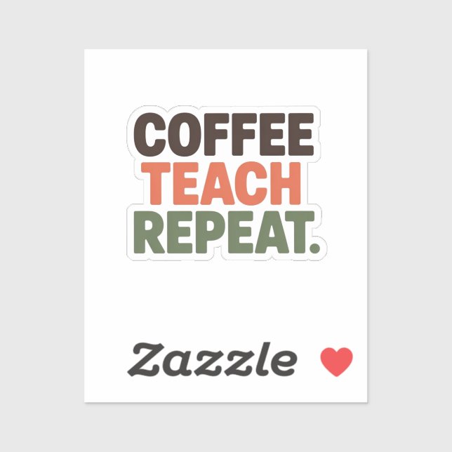 Coffee Teach Repeat Aufkleber (Blatt)