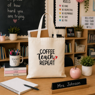 'Coffee, Teach, Repeat' Geschenk für Lehrer Tragetasche
