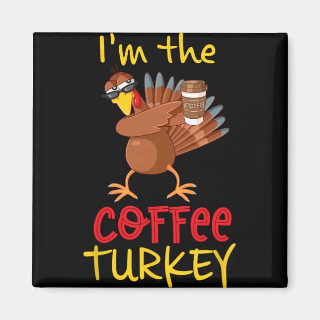 Coffee Turkey Matching Family Group Thanksgiving P Magnet (Vorne)