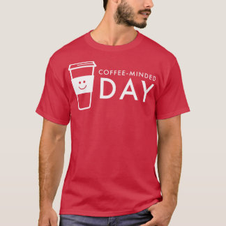 Coffeemindetag T-Shirt