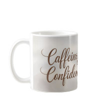 Coffein & Confidence - Stilvolle Tasse