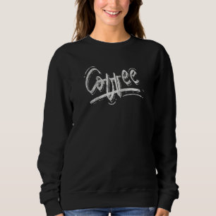 Coffein Drink Cappuccino Kaffee Addicdicts Not Sweatshirt