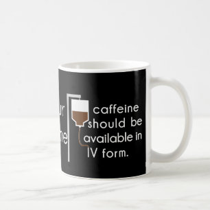 Coffein in IV, Spaß der Krankenschwester Tasse