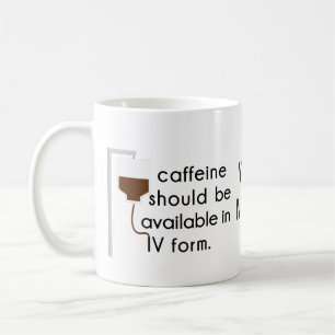 Coffein in IV, Spaß der Krankenschwester Tasse