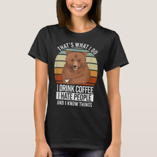 Coffein Lover trinkt Kaffee hassen Menschen und wi T-Shirt