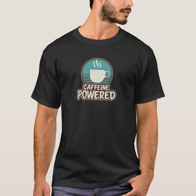 Coffein Powered Retro T - Shirt (Vorderseite)