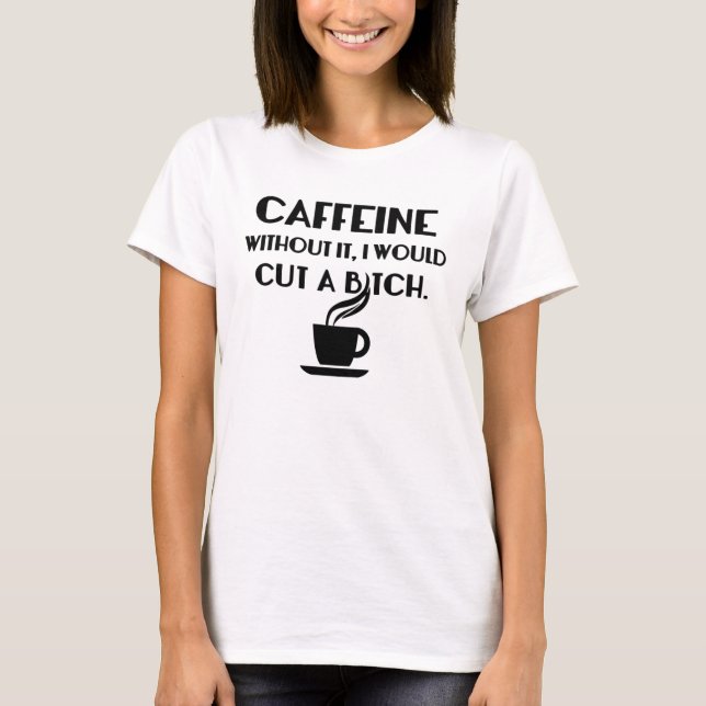 Coffein-T - Shirt (Vorderseite)