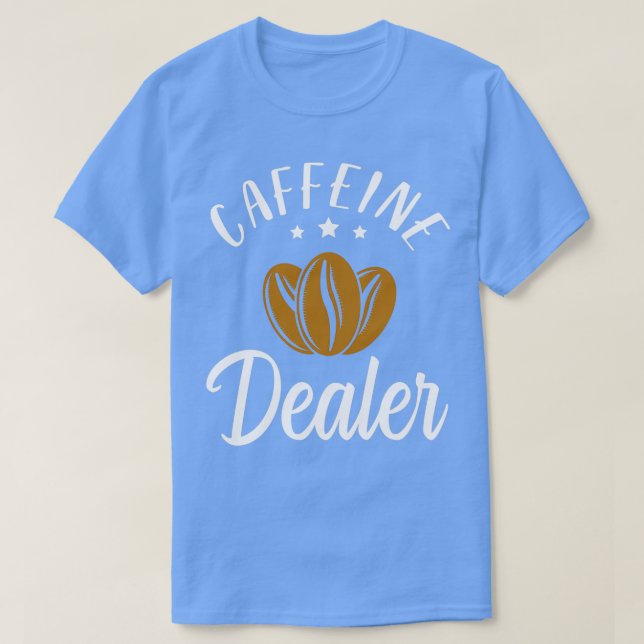 Coffeine Dealer Barista Kaffeemaschine Café Barist T-Shirt (Design vorne)