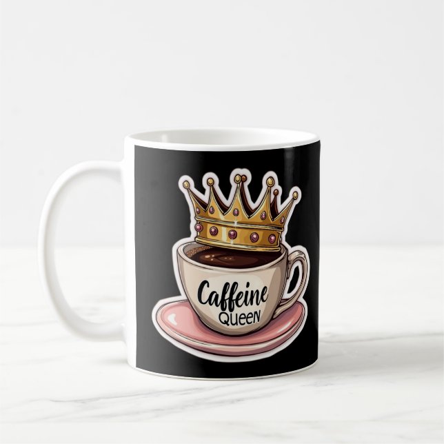 Coffeinkönigin - von Kaffee gekrönt Kaffeetasse (Links)