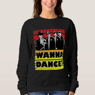 Coffin Dance Meme Wanna Dance Tanz mit uns Sweatshirt