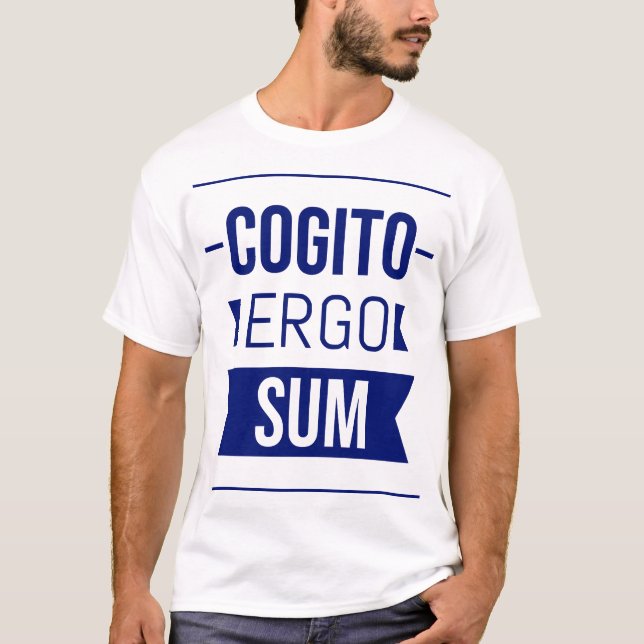 Cogito ergo sum - lateinischer Ausdruck T-Shirt (Vorderseite)