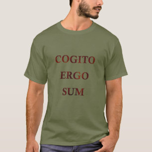 Cogito ergo sum T-Shirt
