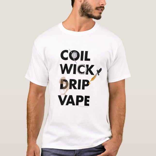 Coil Wick Tropfen Vape by VapeGoat T-Shirt (Vorderseite)