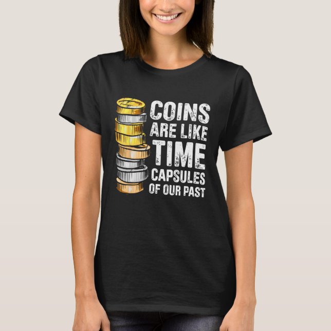 Coin Collecting For  Coin Collector Coin Enthusias T-Shirt (Vorderseite)