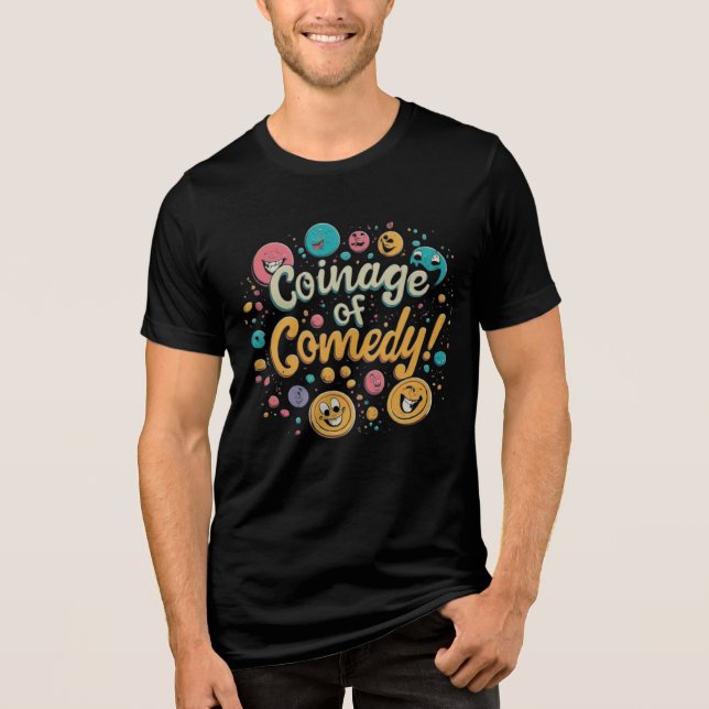 Coinage of Comedy Tri-Blend Shirt (Vorderseite)