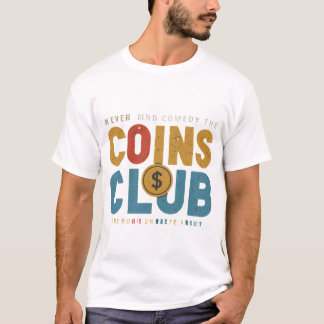 Coins und Comedy Club. T-Shirt
