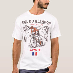 Col du Glandon Radfahren Französische Alpen Stra T-Shirt