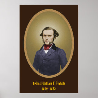 Col. William T. Nichols Poster