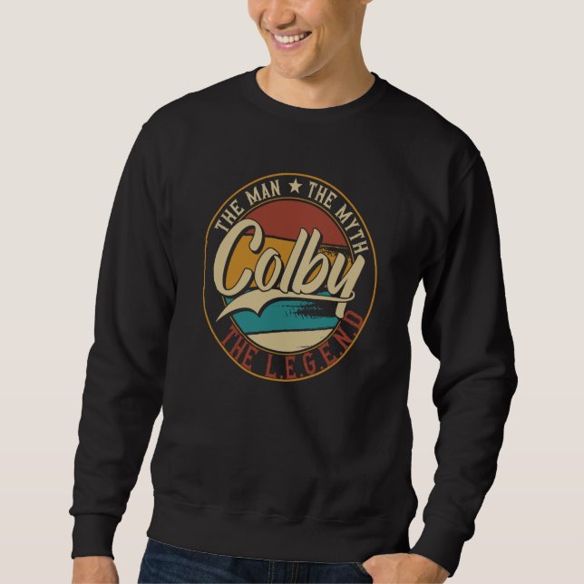 Colby Der Mann der Mythos die Legende Sweatshirt (Vorderseite)