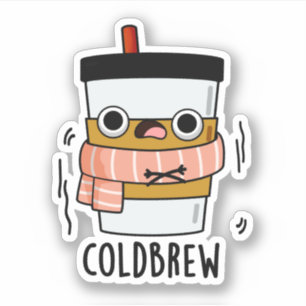 Cold Brew Funny Freezing Coffee Pub Aufkleber