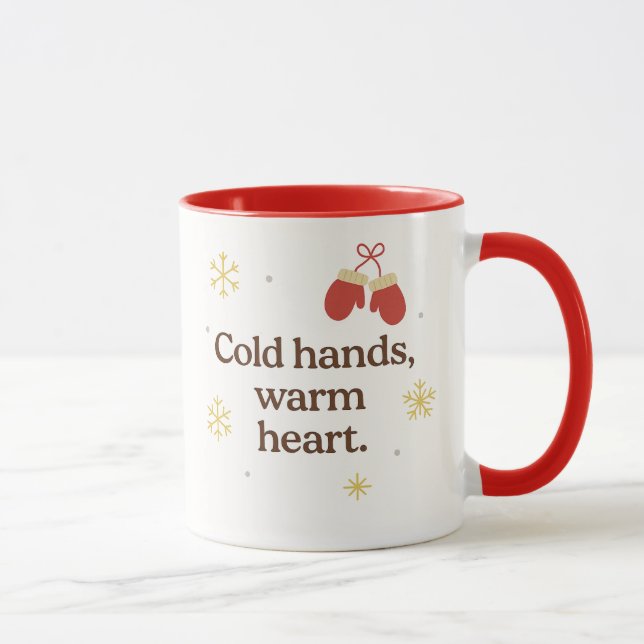 Cold Hands, Warm Heart | Cozy Winter Mug Tasse (Rechts)