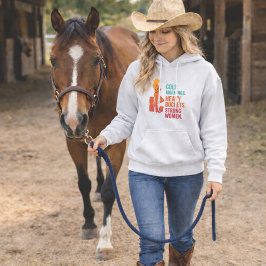 Cold Mornings. Heavy Buckets. Strong Women. Hoodie