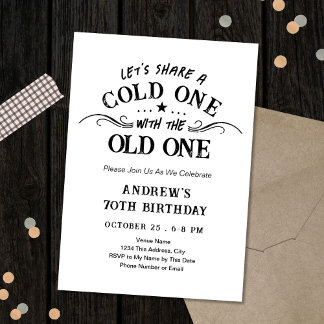 Cold One with the Old One Beer 70th Birthday Einladung
