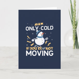 Cold Weather Running - Feierliches Snowman Zitat Karte