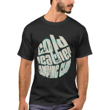 Cold Wetter Camping Fans Shirt.