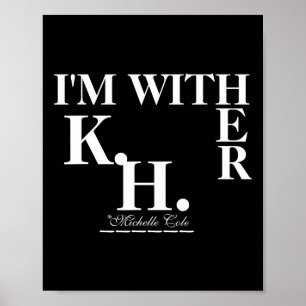 Cole ist bei ihr (kamala Harris) Poster