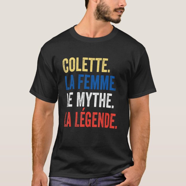 Colette La Femme Le Mythe La Legend  for Colette T-Shirt (Vorderseite)