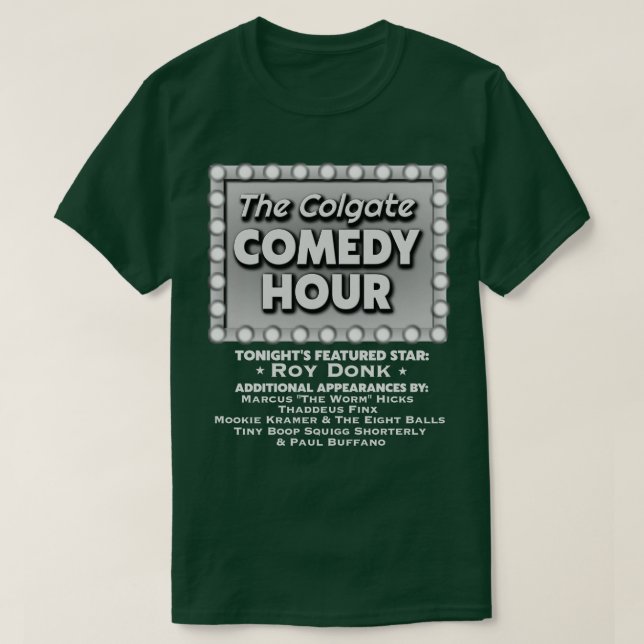 Colgate Comedy Hour mit Roy Donk T-Shirt (Design vorne)