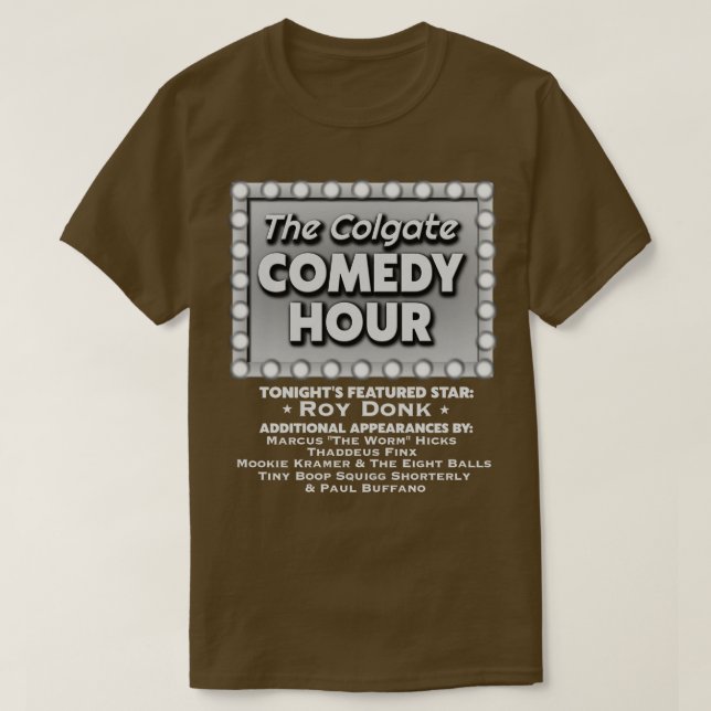 Colgate Comedy Hour mit Roy Donk T-Shirt (Design vorne)