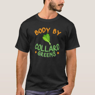 Collard Grüntöne Rezept Pflanze Seasoning Vegatabl T-Shirt