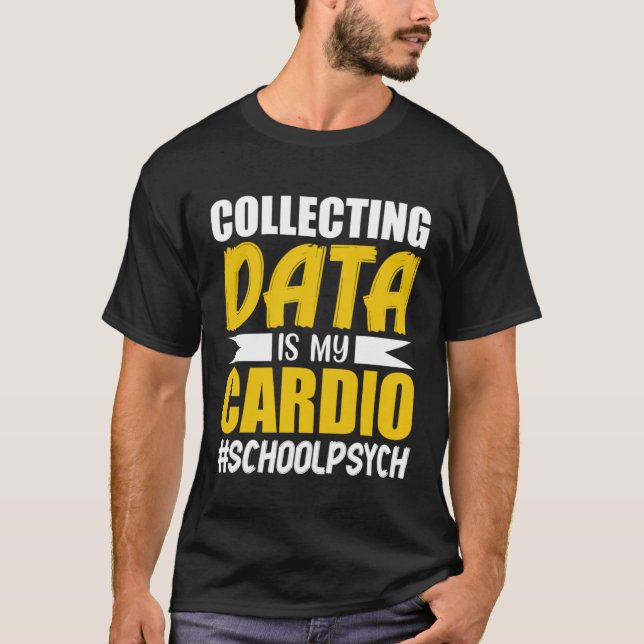 Collecting Data School Psychologist Psychology Gra T-Shirt (Vorderseite)
