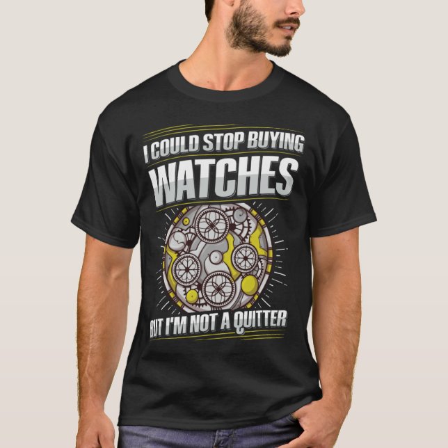 Collecting Watches Horology Quote for a Watch Coll T-Shirt (Vorderseite)