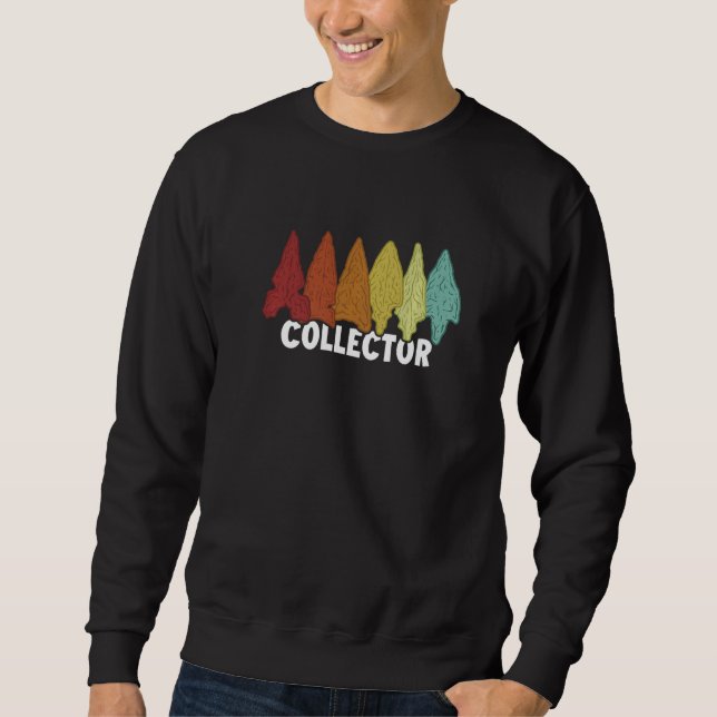 Collector Rocks Flint Artifact Hunter Arrowhead Co Sweatshirt (Vorderseite)