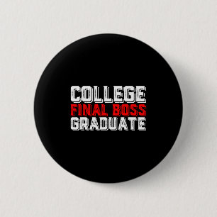 College-Abschluss Boss Absolvent Universitätsdesig Button