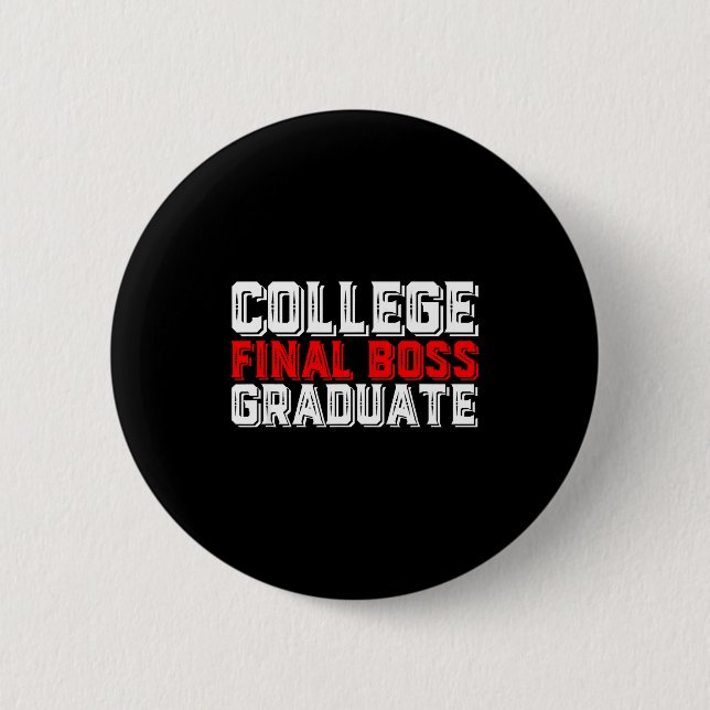 College-Abschluss Boss Absolvent Universitätsdesig Button (Vorderseite)