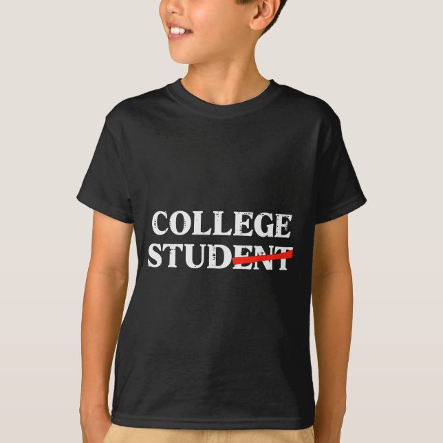 College Stud Student Funny Humor University Party  T-Shirt (Vorderseite)