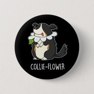 Collie Blume Funny Border Collie Dog Pun Dark BG Button
