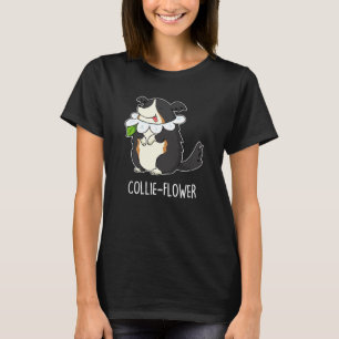 Collie Blume Funny Border Collie Dog Pun Dark BG T-Shirt