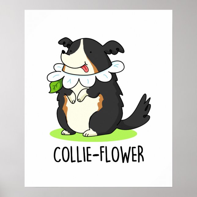 Collie-Blume Funny Border Collie Dog Pun Poster (Vorne)